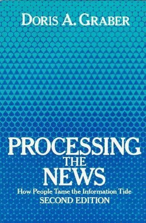 Processing the News: How People Tame the Information Tide,Used