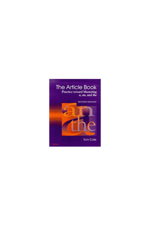 The Article Book: Practice Toward Mastering A, An, And The,New