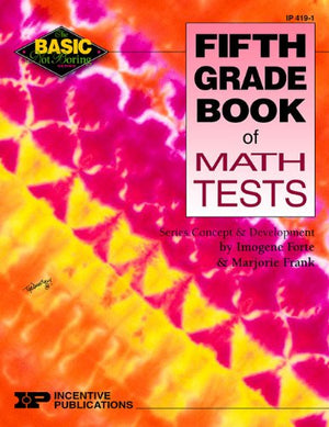 Fifth Grade Book of Math Tests (Basic Not Boring Series),Used