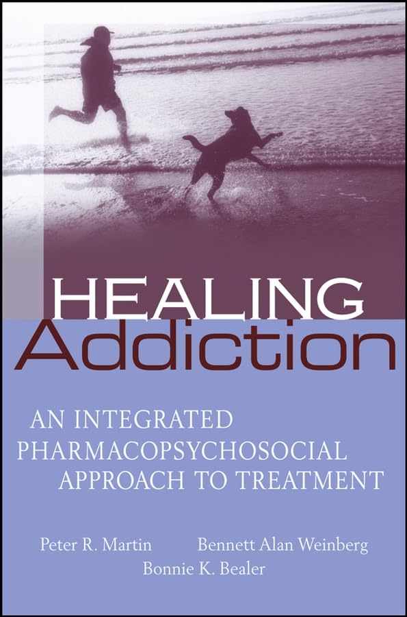 Healing Addiction: An Integrated Pharmacopsychosocial Approach to Treatment,Used