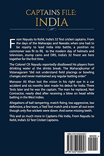 Captains File: India: From Nayudu to Kohli: Indias Test Cricket Captains,Used