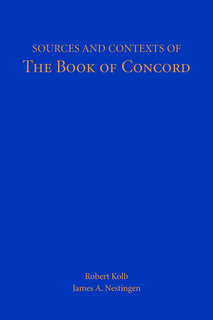 Sources and Contexts of the Book of Concord,Used
