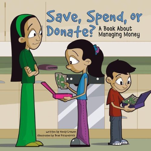 Save, Spend, or Donate?: A Book About Managing Money (MONEY MATTERS),New