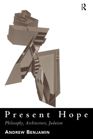 Present Hope: Philosophy, Architecture, Judaism (Pathology),Used