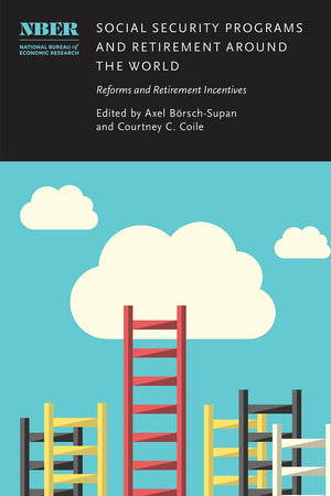 Social Security Programs and Retirement around the World: Reforms and Retirement Incentives (National Bureau of Economic Researc,Used