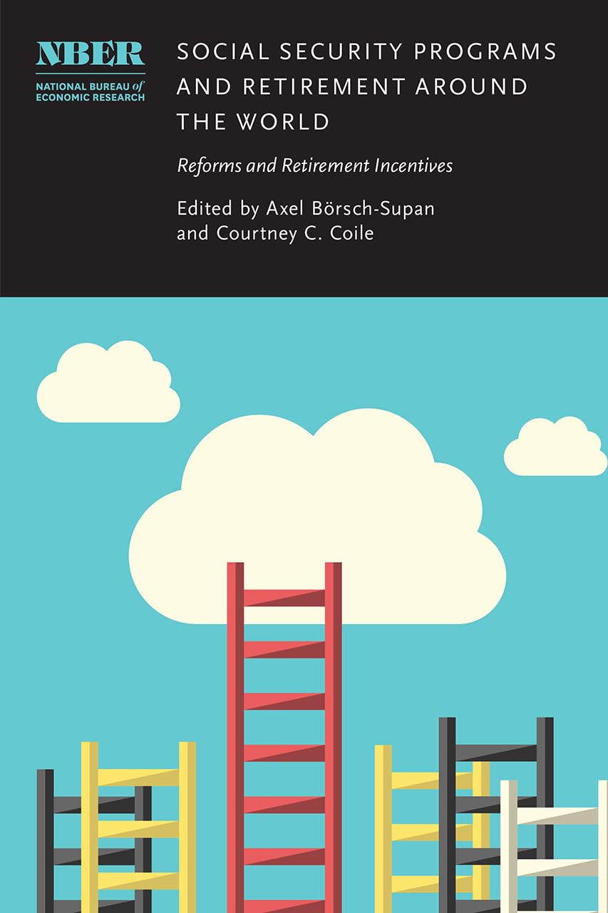 Social Security Programs and Retirement around the World: Reforms and Retirement Incentives (National Bureau of Economic Researc,Used