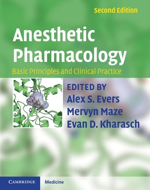 Anesthetic Pharmacology: Basic Principles And Clinical Practice,Used