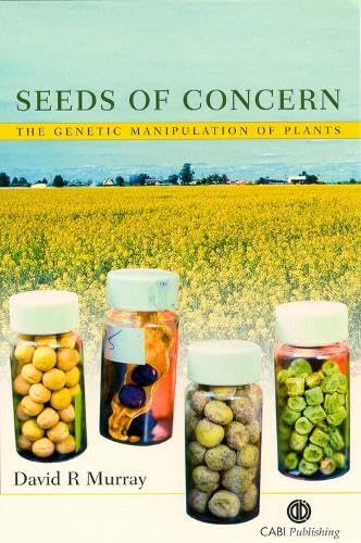 Seeds Of Concern: The Genetic Manipulation Of Plants,Used