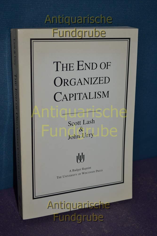 The End of Organized Capitalism,Used