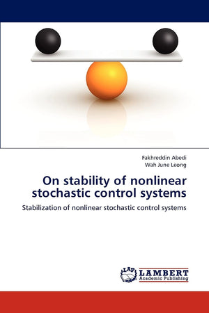 On stability of nonlinear stochastic control systems: Stabilization of nonlinear stochastic control systems,Used