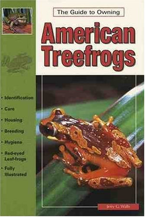 The Guide to Owning American Treefrogs,Used