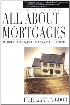 All About Mortgages: Insider Tips to Finance Your Home,Used