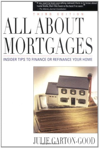 All About Mortgages: Insider Tips to Finance Your Home,Used