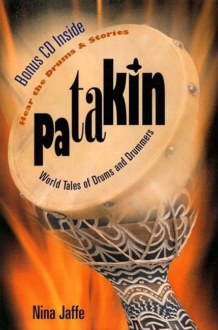 Patakin: World Tales Of Drums And Drummers,New