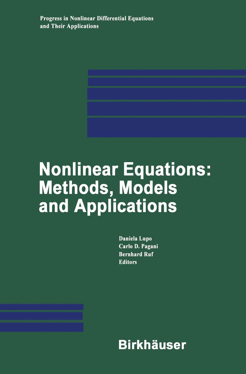 Nonlinear Equations: Methods, Models and Applications (Progress in Nonlinear Differential Equations and Their Applications, 54),New
