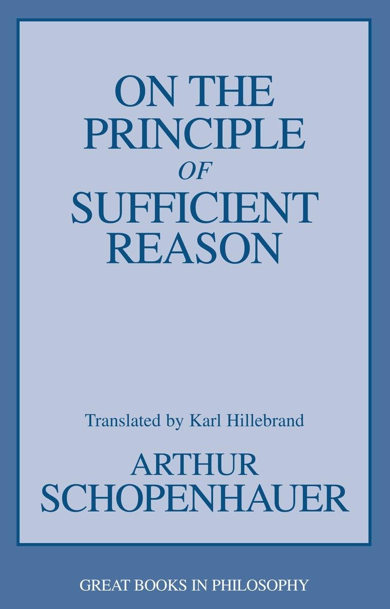 On the Principle of Sufficient Reason (Great Books in Philosophy),Used