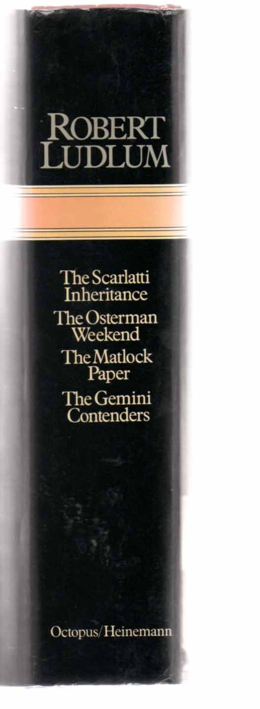 Four Complete Novels: Scarlatti Inheritance; Osterman Weekend; Matlock Paper; and The Gemini Contenders,Used