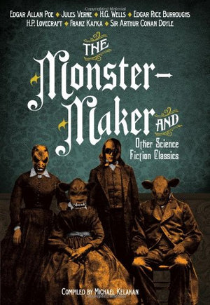 The Monstermaker And Other Science Fiction Classics,Used