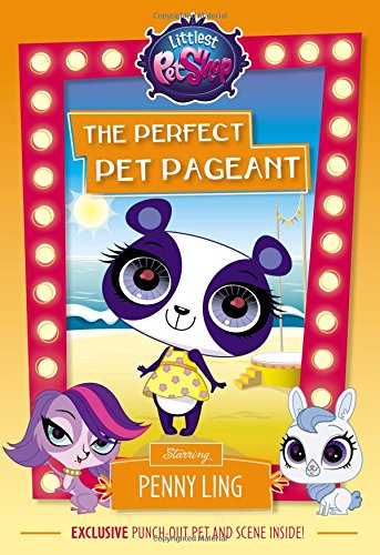 Littlest Pet Shop: The Perfect Pet Pageant: Starring Penny Ling,New