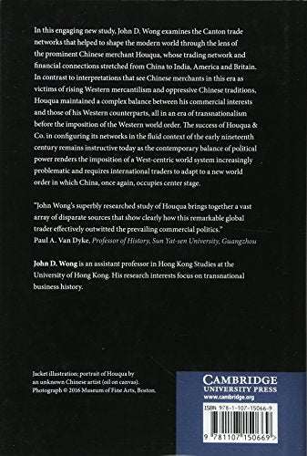 Global Trade in the Nineteenth Century: The House of Houqua and the Canton System,Used