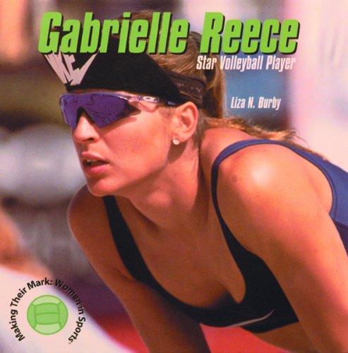 Gabrielle Reece: Star Volleyball Player (Making Their Mark),Used