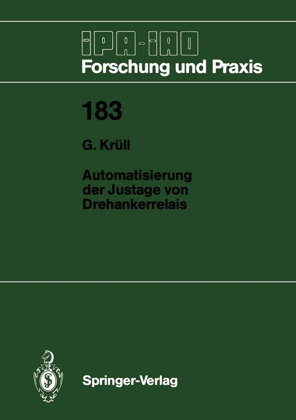 Automatisierung der Justage von Drehankerrelais (IPAIAO  Forschung und Praxis, 183) (German Edition),Used
