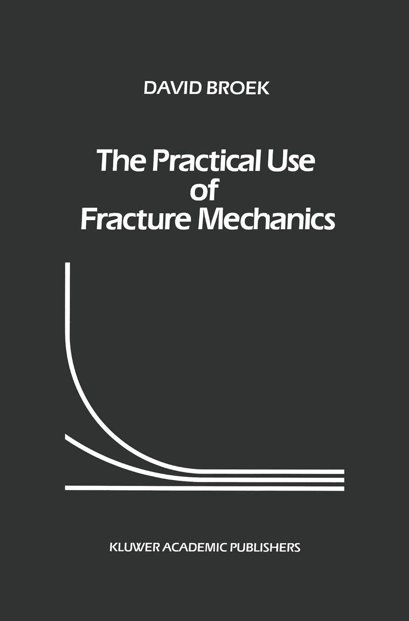 The Practical Use of Fracture Mechanics,Used