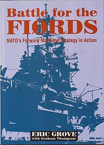 Battle for the Fiords: NATO's Forward Maritime Strategy in Action,Used