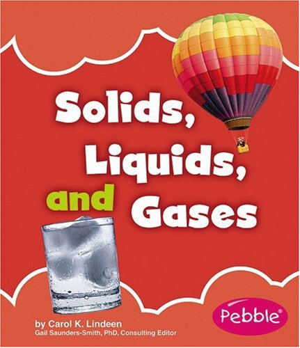 Solids, Liquids, Gases (Pebble Books: Nature Basics),Used