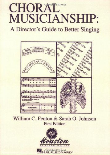 Choral Musicianship: A Director's Guide to Better Singing,New