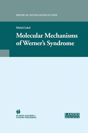 Molecular Mechanisms of Werners Syndrome,New