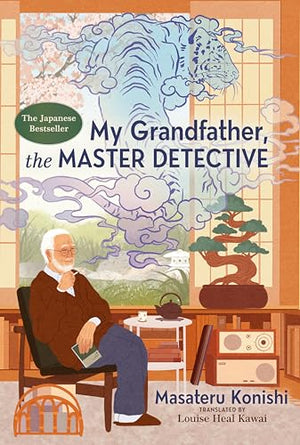 My Grandfather, The Master Detective