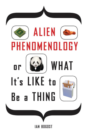 Alien Phenomenology, Or What Its Like To Be A Thing (Posthumanities),Used