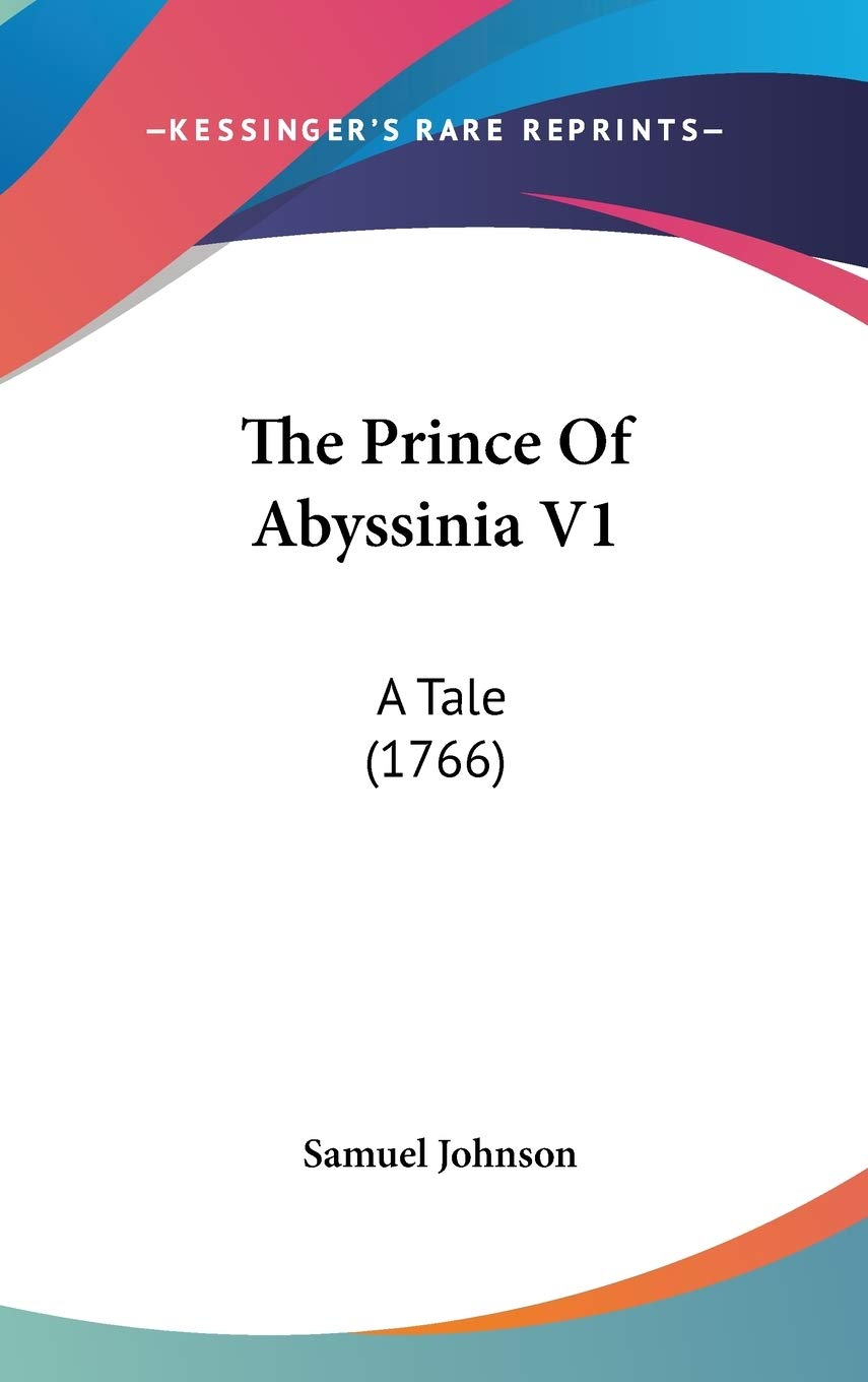 The Prince Of Abyssinia V1: A Tale (1766),New