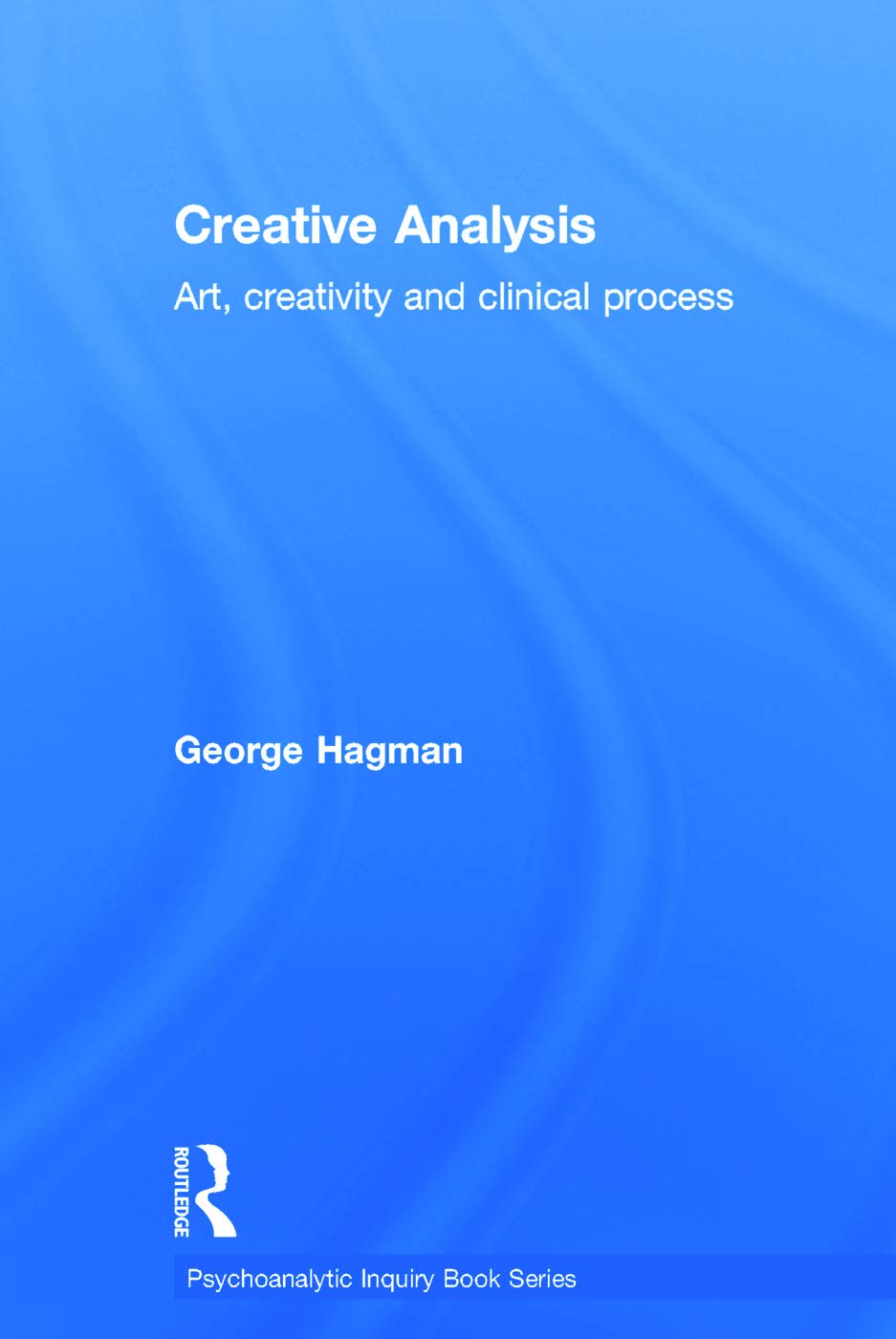 Creative Analysis (Psychoanalytic Inquiry Book Series),Used