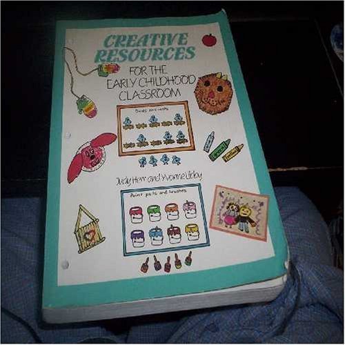 Creative resources for the early childhood classroom,Used