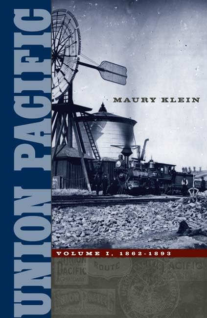 Union Pacific: Volume I, 18621893 (Volume 1),Used