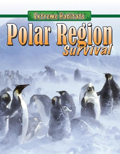 Polar Region Survival (Extreme Habitats),Used