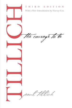 The Courage To Be (The Terry Lectures Series),New