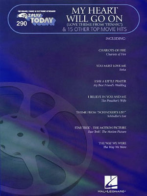 My Heart Will Go On & 15 Other Top Movie Hits: EZ Play Today Volume 290,Used