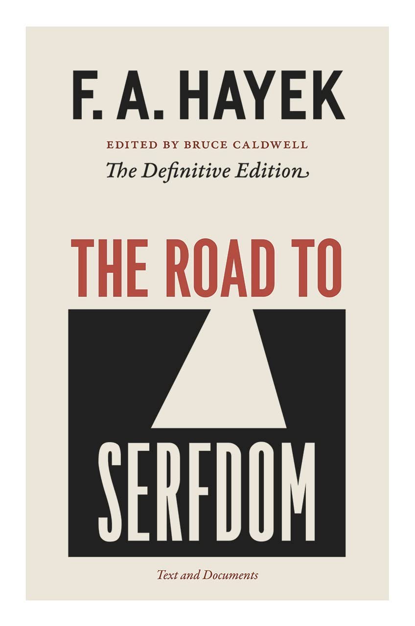The Road to Serfdom: Text and DocumentsThe Definitive Edition (The Collected Works of F. A. Hayek, Volume 2),Used