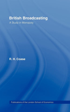 British Broadcasting: A Study in Monopoly,Used
