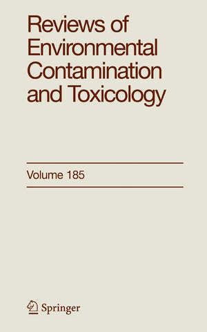 Reviews Of Environmental Contamination And Toxicology 185