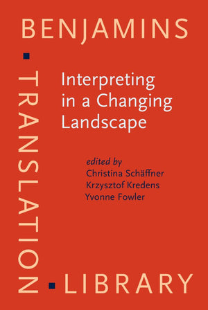Interpreting in a Changing Landscape (Benjamins Translation Library),Used