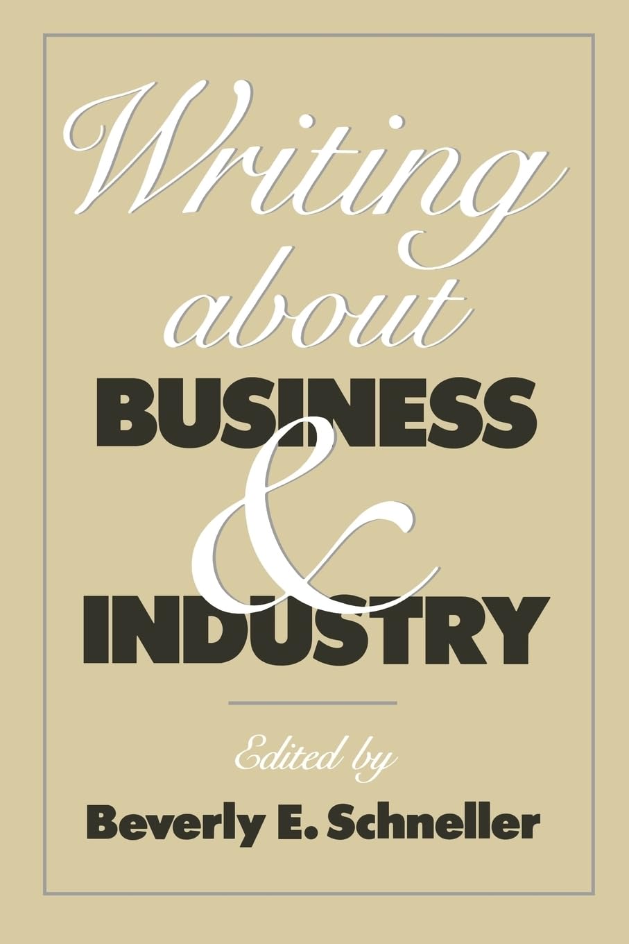 Writing About Business And Industry,New