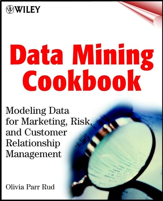 Data Mining Cookbook: Modeling Data for Marketing, Risk and Customer Relationship Management,Used