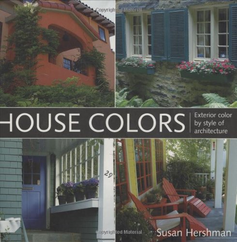 House Colors: Exterior Color by Style of Architecture,New