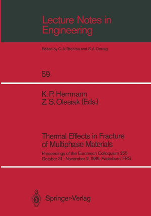 Thermal Effects in Fracture of Multiphase Materials: Proceedings of the Euromech Colloquium 255 October 31November 2, 1989, Pad,Used