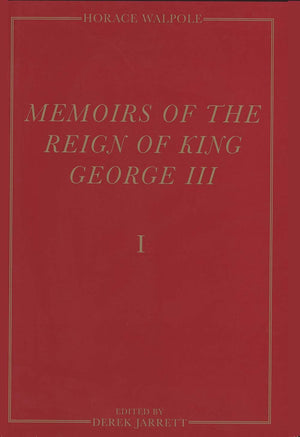 Memoirs of the Reign of King George III: The Yale Edition of Horace Walpoles Memoirs (4 Volumes) (The Yale Edition of Horace Wa,Used