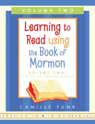Learning to Read using the Book of Mormon: 2 Nephi 27 Through Mosiah [Spiralbound] Camille Funk [Spiralbound] Camille Funk [Sp